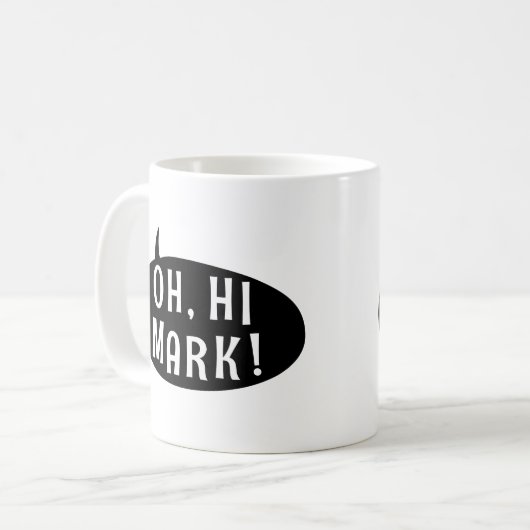 Oh Hi Mark Funny Humore Phrase Speech Bubble Kaffeetasse (Vorderseite Links)