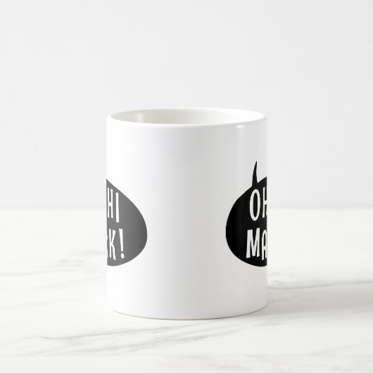Oh Hi Mark Funny Humore Phrase Speech Bubble Kaffeetasse (Mittel)
