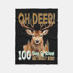 Oh Hirsch 100 Schultage sind hier Hirschjagd 1 Fleecedecke