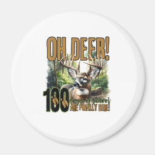 Oh Hirsch 100 Tage Schule Hirschjagd-Feier Magnet