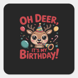Oh Hirsch, ich habe Geburtstag, süßes Rentier Fest Quadratischer Aufkleber