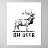 Oh Hirsch Kühne Grafische Darstellung  Poster (Vorne)