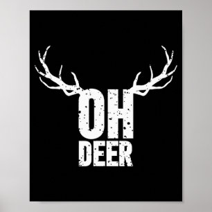 Oh Hirsch Lustiger Wortwitz Gag Bekleidung  Poster