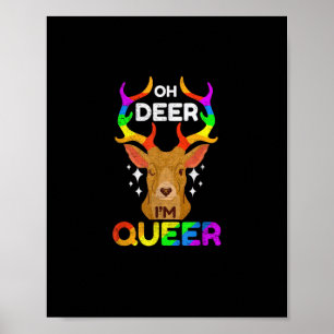 Oh Hirsch Queer Lustig LGBTQ Stolz Bewusstsein  Poster