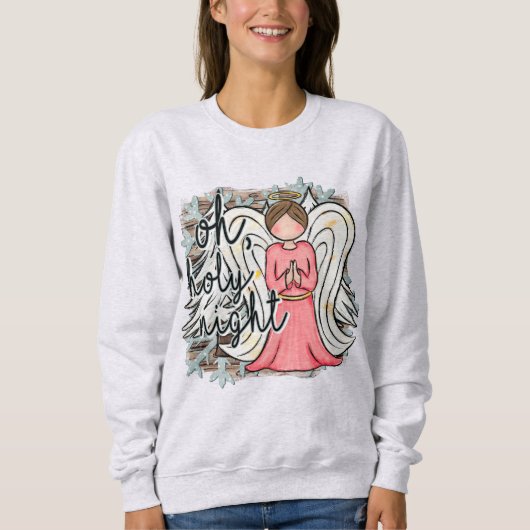 Oh Holy Night Sweatshirt (Vorderseite)
