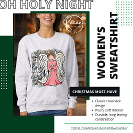 Oh Holy Night Sweatshirt