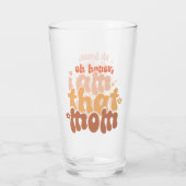 Oh Honey, ich bin diese Mama Glas (Rückseite)