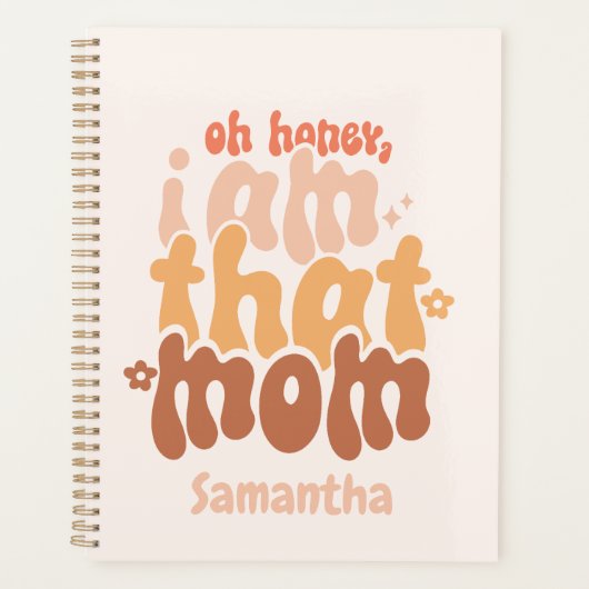 Oh Honey, ich bin diese Mama Planer (Vorderseite)