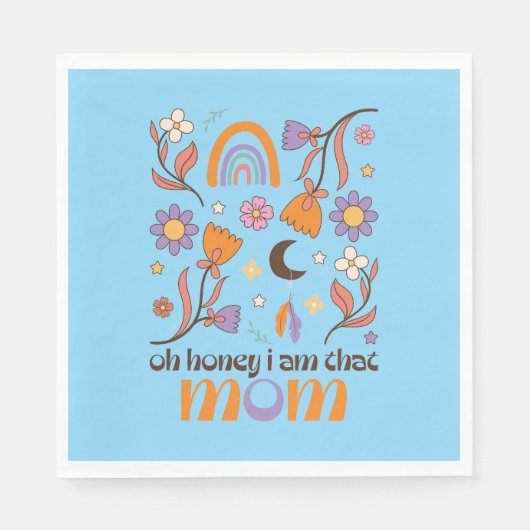 Oh Honey, ich bin diese Mama Serviette (Vorderseite)