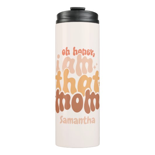 Oh Honey, ich bin diese Mama Thermosbecher (Vorderseite)