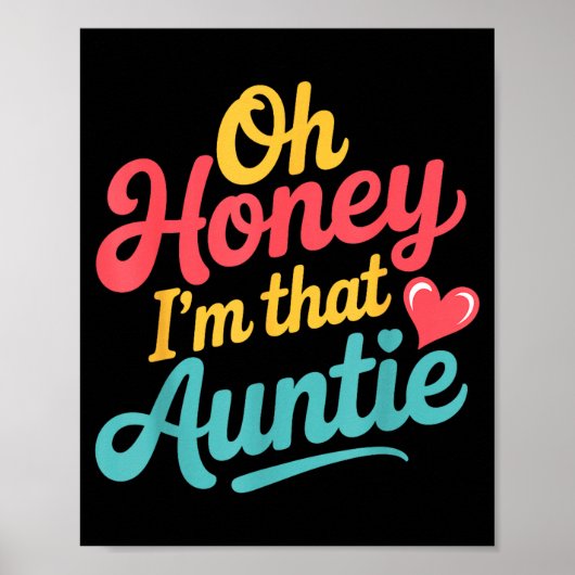 Oh Honey I'm That Auntie Sy Family Mood -  Poster (Vorne)