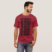 OH HONEY TRIXIE T-Shirt (Vorne ganz)