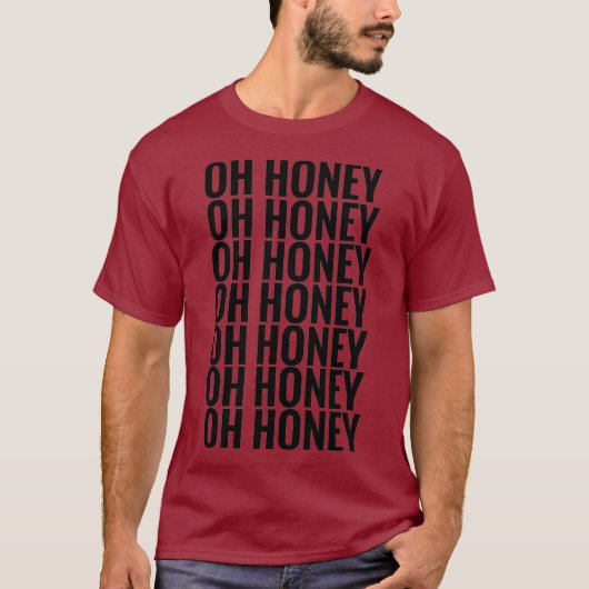 OH HONEY TRIXIE T-Shirt (Vorderseite)