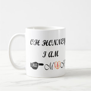 Oh Honney Ich bin diese Mama Kaffeetasse