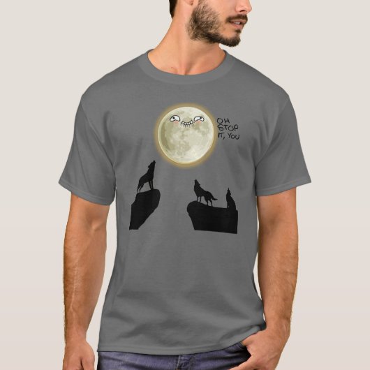 Oh, hör auf, du Wolf-Mem-Shirt zu machen T-Shirt (Vorderseite)