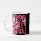 Oh How He Loves Us Boho Valentine Flower Jesus Chr Kaffeetasse (Links)