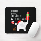 Oh I Cked The Wrong White Elephant Ugly Christmas  Mousepad (Mit Mouse)