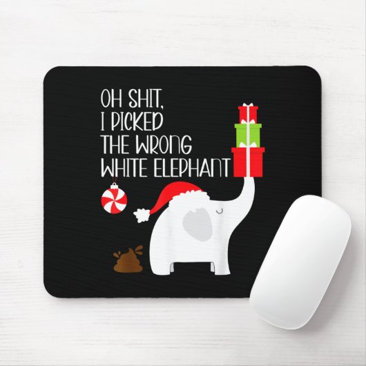 Oh I Cked The Wrong White Elephant Ugly Christmas Mousepad (Mit Mouse)