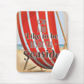 Oh, ich bin gerne am Meer Mousepad (Mit Mouse)