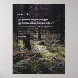 Oh, ich! Oh, das Leben! Walt Whitman Poem Wooded P Poster