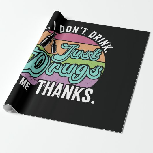 Oh, ich trinke nicht nur Drogen für mich, danke ko Geschenkpapier (Ungerollt)