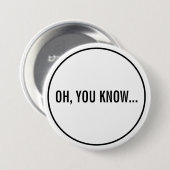 Oh, ihr wisst Funny Sarcastic Hollywood Headline Button (Vorne & Hinten)