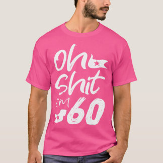 Oh, im 60-jährigen Geburtstag 60. BDay Party Vater T-Shirt