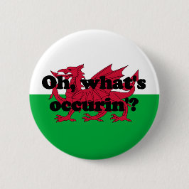 "Oh, ist was occurin"? ' Button