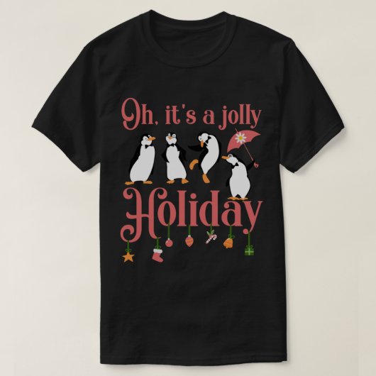 Oh It&x27; ist ein Jolly Holiday Classic T - Shirt (Design vorne)