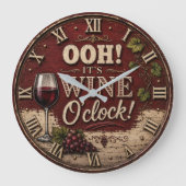 Oh! It's Wine O'Clock Große Wanduhr (Vorderseite)