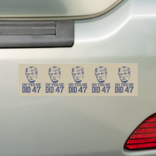 Oh Ja, Er Hat Es Getan 47 Trump 2024  Autoaufkleber