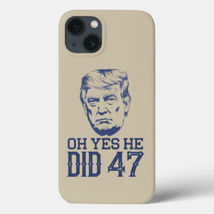 Oh Ja Er Hat Es Getan 47 Trump 2024 Case-Mate iPhone Hülle