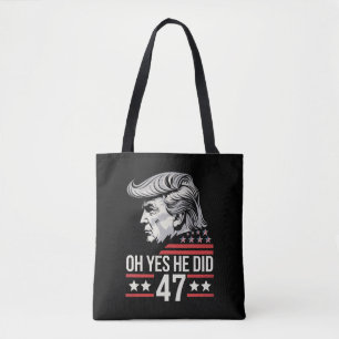 Oh Ja, Er Hat Es Getan 47 Trump 2024 Tasche