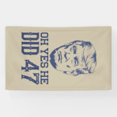 Oh ja, er tat 47 Trump 2024 Banner (Horizontal)