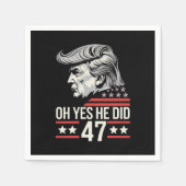 Oh ja, er tat 47 Trump 2024 Serviette (Vorderseite)
