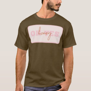 Oh ja Honey Drag Queen T-Shirt