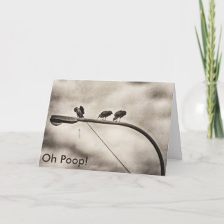 Oh kacken Sie… verspätete Geburtstagskarte Karte