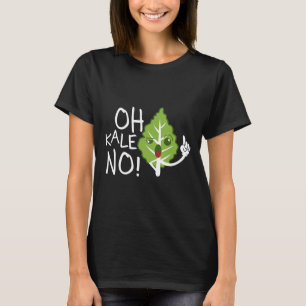 Oh Kale Kein Veganes Shirt Vegetarian Veggie T-Shi
