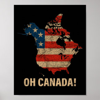 Oh Kanada Shirt Karte der USA Funny Trump 2025 4 Poster