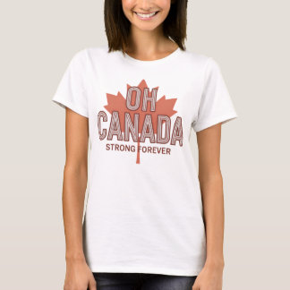 Oh Kanada Stark für immer T-Shirt