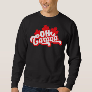 Oh kanadischer Tag Ahornleaf Oh kanadische Flaggen Sweatshirt