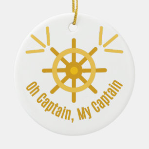 Oh Kapitän, mein Kapitän Keramik Ornament
