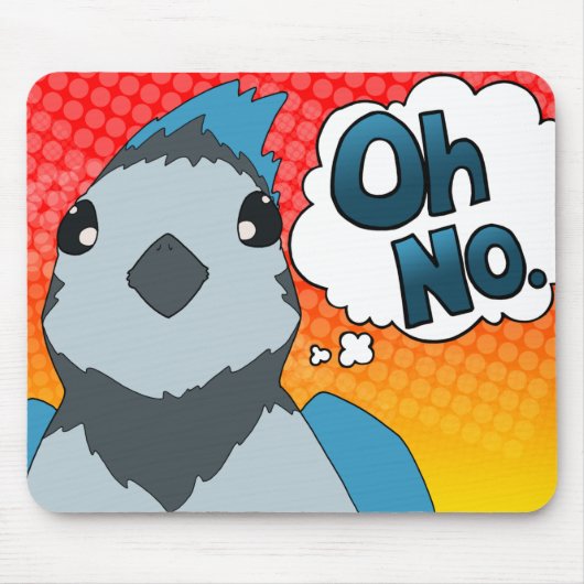 Oh kein Vogel Mousepad (Vorne)
