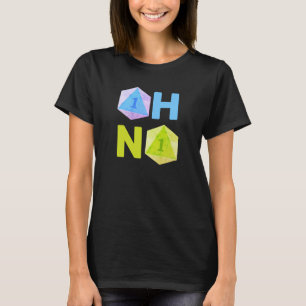 Oh, keine Spielwürfel, T - Shirt von Frauen