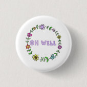 Oh Knopf Button (Vorderseite)