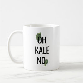 Oh Kohl keine Tasse