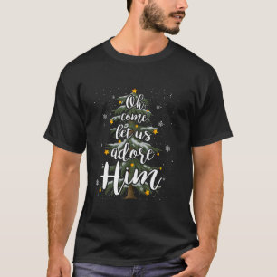 Oh, kommen Sie Lass uns Adore Ihm Christlich Jesus T-Shirt