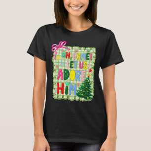 Oh kommt lasst uns ihn anbeten Jesus Weihnachtsbau T-Shirt