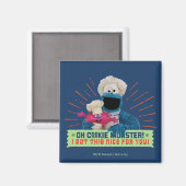 Oh Krümelmonster! Ich habe das nett für dich Got Magnet (Vorderseite/Rückseite)