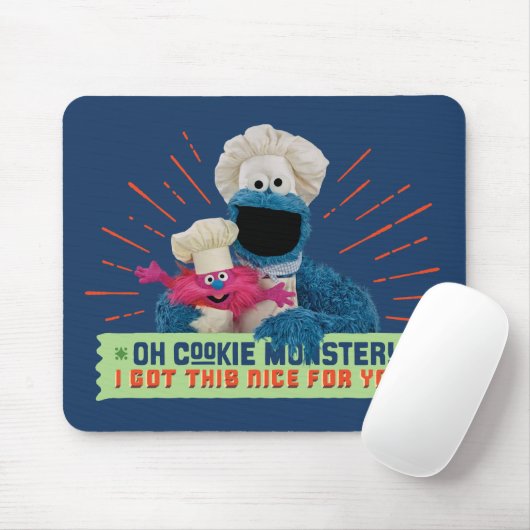 Oh Krümelmonster! Ich habe das nett für dich Got Mousepad (Mit Mouse)